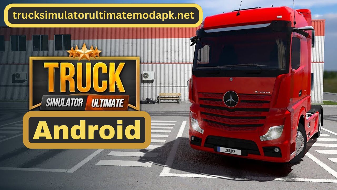 Truck Simulator Ultimate Mod APK Android
